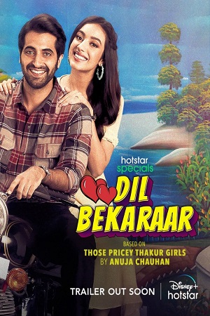 Download Dil Bekaraar (2021) Season 1 Hindi Complete Disney+ Hotstar WEB Series 480p | 720p | 1080p