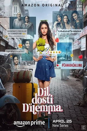 Download DIL DOSTI DILEMMA (2024) Season 1 {Hindi DD5.1} Amazon Prime Video Series 480p | 720p | 1080p WEB-DL