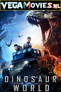 Download Dinosaur World (2020) Dual Audio {Hindi-English} 480p [300MB] | 720p [800MB]