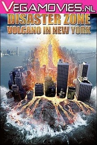 Download Disaster Zone: Volcano in New York (2006) Dual Audio {Hindi-English} 480p [300MB] | 720p [800MB]