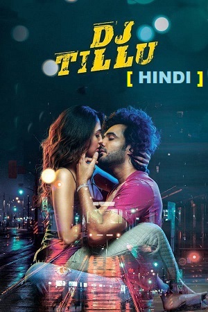 Download DJ Tillu (2022) UNCUT WEB-DL ORG. Dual Audio [Hindi – Telugu] Full Movie 480p [450MB] | 720p [1.3GB] | 1080p [3GB]