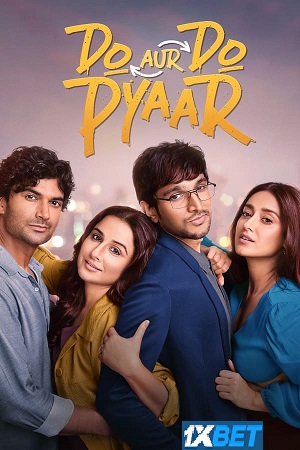 Download Do Aur Do Pyaar (2024) Hindi CamRip V2 Full Movie 480p [400MB] | 720p [1GB] | 1080p [2.3GB]