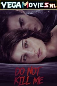 Download Dont Kill Me – Netflix Original (2022) {English With Subtitles} 480p [250MB] | 720p [450MB] | 1080p [800MB]