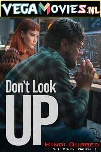 Download Don’t Look Up – Netflix Original (2021) Dual Audio {Hindi-English} 480p [460MB] | 720p [1.6GB] | 1080p [3GB]