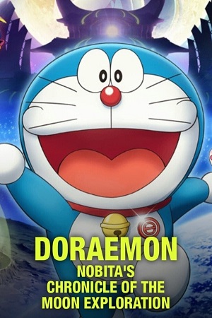 Download Doraemon: Nobitas Chronicle of the Moon Exploration (2019) Dual Audio [Hindi + Japanese] WeB-DL 480p [330MB] | 720p [1.1GB] | 1080p [2.6GB]