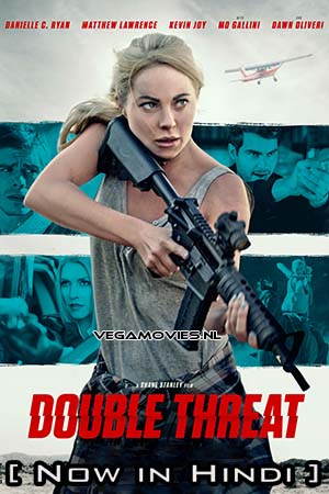 Download Double Threat (2022) Hindi ORG. Dubbed Full Movie WEB-DL 480p [550MB] | 720p [850MB] | 1080p [1.8GB]