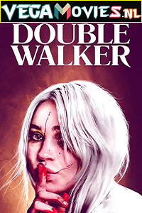 Download [18+] Double Walker (2021) English Full Movie WEB-DL 480p [300MB] | 720p [650MB]