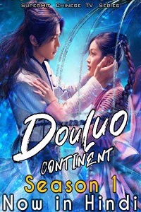 Download Douluo Continent (Season 1) Hindi ORG Dubbed Complete WEB Series 720p HEVC WEB-DL