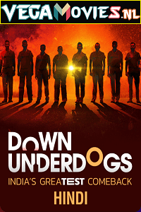 Download Down Underdogs (2022) Season 1 Complete Hindi WEB Series 480p [650MB] | 720p [1.3GB] HDRip