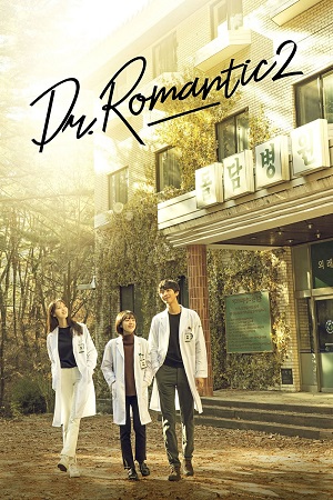 Download Dr. Romantic (Season 1 – 2) Complete {Hindi Dubbed} K-Drama Series 720p [400MB] WEB-DL