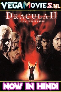 Download Dracula 2: Ascension (2003) Dual Audio {Hindi-English} 480p [300MB] | 720p [650MB]