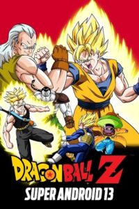 Download Dragon Ball Z: Super Android 13 (1992) Dual Audio {Hindi-English} 480p [200MB] | 720p [500MB] | 1080p [1GB]