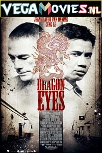 Download Dragon Eyes (2012) Dual Audio {Hindi-English} 480p [300MB] | 720p [900MB] | 1080p [2GB]