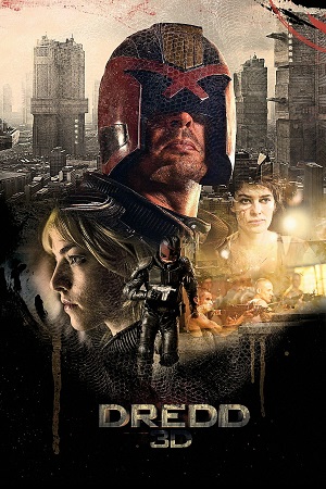 Download Dredd (2012) BluRay Dual Audio {Hindi-English} 480p [350MB] | 720p [850MB] | 1080p [1.6GB]