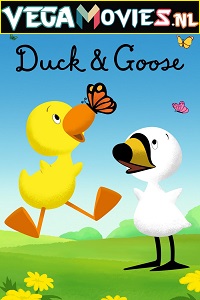 Download Duck and Goose (2022) Season 1 Dual Audio {Hindi-English} 480p [600MB] | 720p [1.2GB]