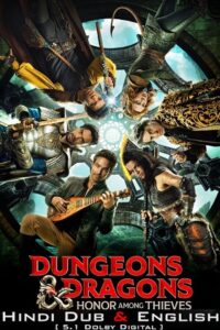 Download Dungeons & Dragons Honor Among Thieves (2023) AMZN WEB-DL Dual Audio ORG. {Hindi DD 5.1 – English} 480p [490MB] | 720p [1.6GB] | 1080p [3GB] | 2160p [8.9GB]