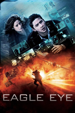 Download Eagle Eye (2008) Dual Audio [Hindi + English] WeB-DL 480p [400MB] | 720p [1GB] | 1080p [2.5GB]