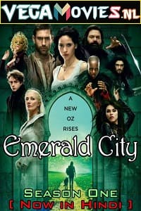 Download Emerald City (Season 1) Hindi Dubbed Complete MXPlayer WEB Series 480p [120MB] | 720p [300MB] WEB-DL