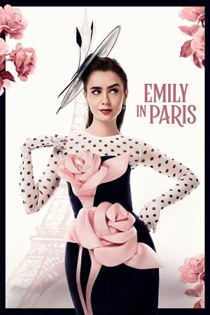 Download Emily in Paris (2024) Season 4 Part 1 Dual Audio {Hindi-English} 1080p & 720p NetFlix WEB-DL