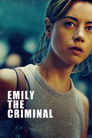 Download Emily the Criminal (2022) BluRay Dual Audio [Hindi ORG 5.1 – English] 480p [390MB] | 720p [880MB] | 1080p [2.7GB] Full Movie