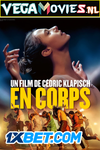 Download En corps (2022) Hindi [Voice Over] Full Movie CAMRip 720p [1GB]