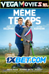 Download En même temps (2022) Hindi [Voice Over] Full Movie CAMRip 720p [1GB]