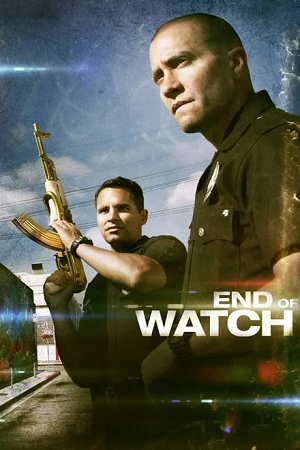 Download End of Watch (2012) BluRay Dual Audio {Hindi-English} 480p [560MB] | 720p [1.2GB] | 1080p [2.2GB]