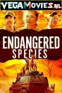 Download Endangered Species (2021) Dual Audio [Hindi-English] WeB-DL 480p [350MB] | 720p [1GB] | 1080p [2GB]