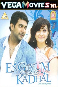 Download Engeyum Kadhal (2011) HDRip Hindi Dubbed Full Movie 480p [400MB] | 720p [1GB] | 1080p [2GB]