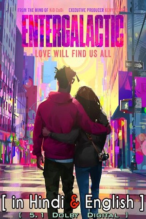 Download Entergalactic (2022) Dual Audio {Hindi-English} 480p [350MB] | 720p [870MB] | 1080p [3GB]