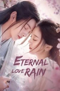 Download Eternal Love Rain (Season 1 – Episode 1-10 Added) Hindi-Dubbed (ORG) All Episodes 480p | 720p WEB-DL