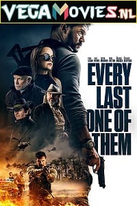 Download Every Last One Of Them (2021) WEB-DL {English With Subtitles} 480p [250MB] | 720p [650MB] | 1080p [1.6GB]