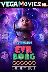 Download Evil Bong 888: Infinity High (2022) Hindi [Voice Over] Full Movie WEB-DL 720p [1GB]