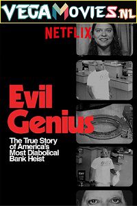 Download Evil Genius: The True Story of America’s Most Diabolical Bank Heist (2018) Season 1 {English with Subtitles} 720p [250MB] WEB-DL