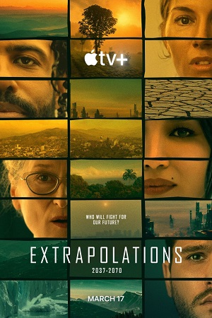 Download Extrapolations (2023) Season 1 [S01E08 Added] Apple Original English WEB Series 720p | 1080p WEB-DL