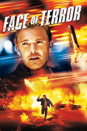 Download Face of Terror (2004) DvDRip-HD Dual Audio {Hindi-English} 480p [330MB] | 720p [970MB] | 1080p [2GB]