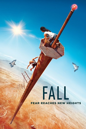 Download Fall (2022) Dual Audio ORG. {Hindi ORG 5.1 DD – English} 480p [400MB] | 720p [1.2GB] | 1080p [2.6GB] | 2160p 4K [22GB]