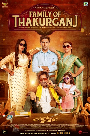 Download Family of Thakurganj (2019) Hindi Full Movie WEB-DL 480p [300MB] | 720p [1GB] | 1080p [3GB]