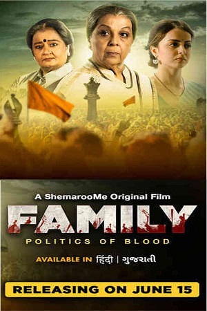 Download Family Politics of Blood (2023) Dual Audio [Hindi + Gujarati] WEB-DL 480p [570MB] | 720p [1.4GB] | 1080p [3GB]