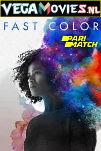 Download Fast Color (2018) Dual Audio {Hindi-English} 480p [350MB] | 720p [950MB]