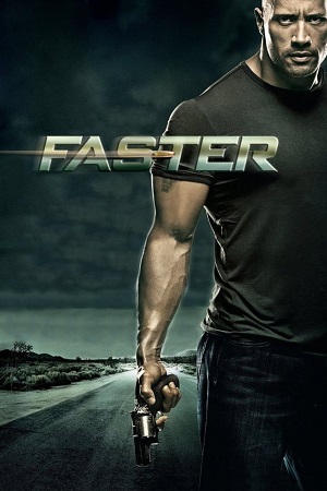 Download Faster (2010) Dual Audio [Hindi + English] WeB-DL 480p [300MB] | 720p [800MB] | 1080p [4.1GB]