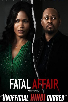 Download Fatal Affair (2020) Dual Audio {Hindi-English} WEBRip 720p [HD]