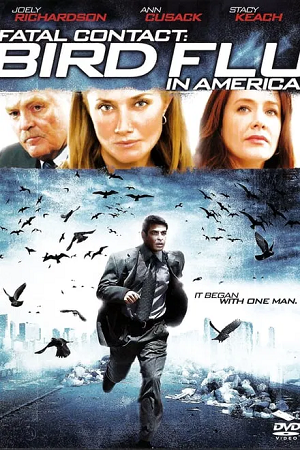 Download Fatal Contact: Bird Flu in America (2006) Dual Audio {Hindi-English} 480p [300MB] & 720p [1.1GB] BluRay