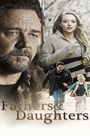 Download Fathers & Daughters (2015) BluRay {English With Subtitles} Full Movie 480p [350MB] | 720p [850MB] | 1080p [1.7GB]