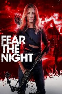 Download Fear the Night (2023) Dual Audio [Hindi + English] BluRay 480p [300MB] | 720p [850MB] | 1080p [2GB]