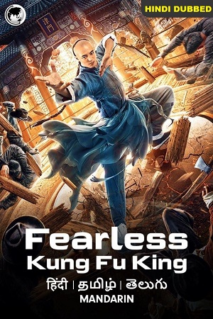 Download Fearless Kungfu King (2020) WEB-DL ORG [Hindi Dubbed] Full Movie 480p [400MB] | 720p [800MB] | 1080p [1.2GB]