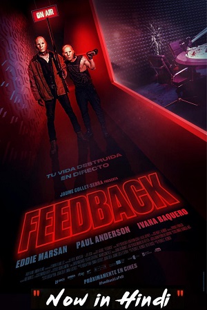 Download Hostage Radio – Feedback (2019) BluRay Dual Audio {Hindi-English} 480p [350MB] | 720p [900MB] | 1080p [1.7GB]