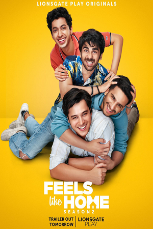 Download Feels Like Home (Season 1 – 2) Hindi Lionsgate Play Complete WEB Series 480p | 720p HDRip