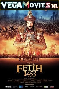 Download Fetih 1453 (2012) Dual Audio {Hindi-Turkish} 480p [500MB] | 720p [1.5GB] | 1080p [2.6GB]