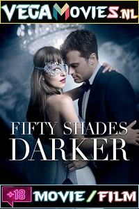 Download [18+] Fifty Shades Darker (2017) Dual Audio {Hindi-English} 480p [450MB] | 720p [1GB] | 1080p [2.3GB]